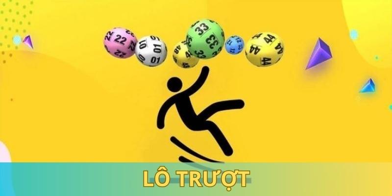 Lô Trượt| Khám Phá Tất Tần Tật Loại Hình Đánh Lô Hot Hit