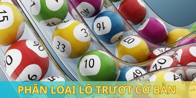 Phân loại các hình thức lô tô trượt xiên cụ thể