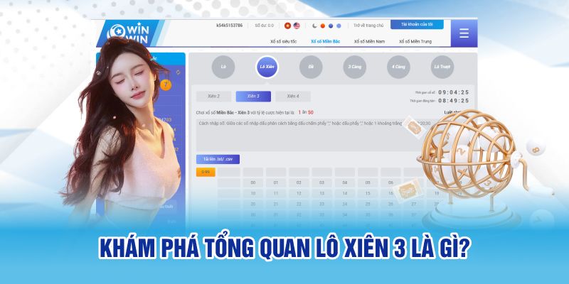 Khám phá tổng quan lô xiên 3 là gì?