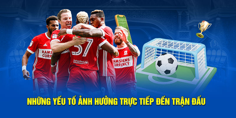 Những yếu tố có ảnh hưởng lớn đến kết quả thi đấu