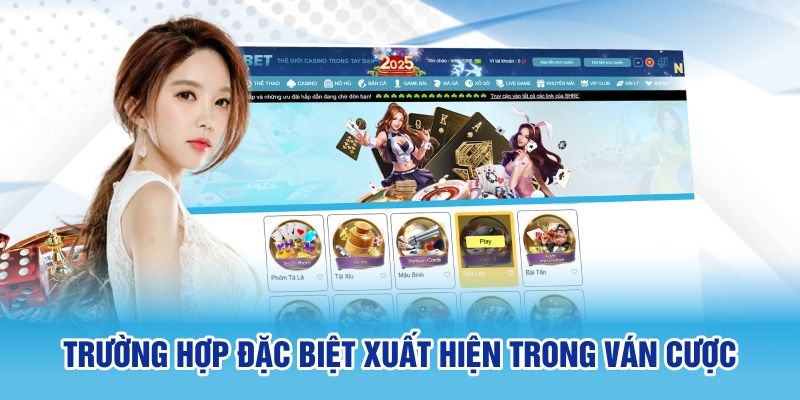 Trường hợp đặc biệt xuất hiện trong ván cược